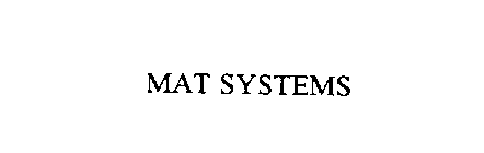 MAT SYSTEMS