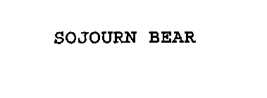 SOJOURN BEAR