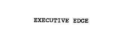 EXECUTIVE EDGE