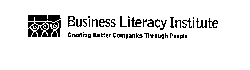 BUSINESS LITERACY INSTITUTE CREATING BETTER COMPANIES THROUGH PEOPLE