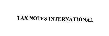 TAX NOTES INTERNATIONAL