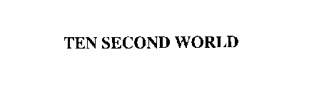 TEN SECOND WORLD