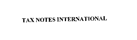 TAX NOTES INTERNATIONAL