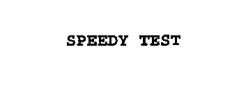SPEEDY TEST