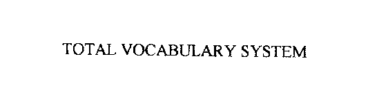 TOTAL VOCABULARY SYSTEM