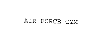 AIR FORCE GYM