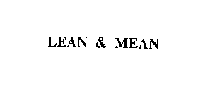 LEAN & MEAN