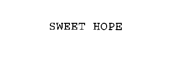 SWEET HOPE