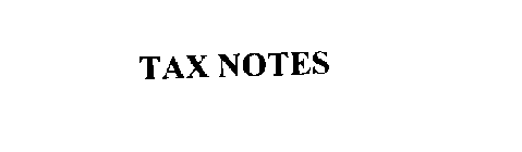 TAX NOTES