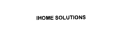 IHOME SOLUTIONS