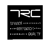 TRC SERVICE INNOVATION QUALITY