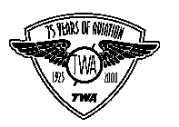 75 YEARS OF AVIATION 1925 TWA 2000