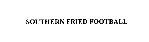 SOUTHERN FRIED FOOTBALL