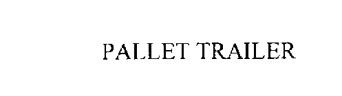 PALLET TRAILER