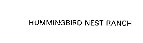 HUMMINGBIRD NEST RANCH