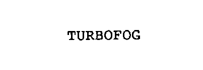 TURBOFOG