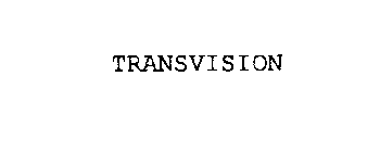 TRANSVISION