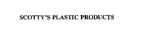 SCOTTY'S PLASTIC PRODUCTS
