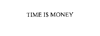 TIME I$ MONEY