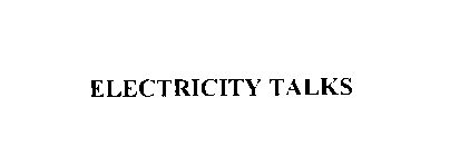 ELECTRICITY TALKS