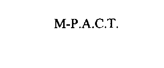 M-P.A.C.T.