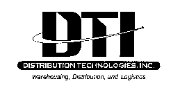 DTI DISTRIBUTION TECHNOLOGIES, INC. WAREHOUSING, DISTRIBUTION AND LOGISTICS