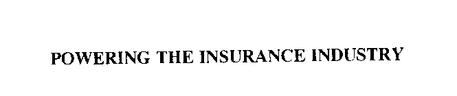 POWERING THE INSURANCE INDUSTRY