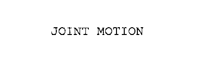 JOINT MOTION