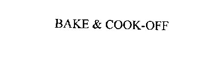 BAKE & COOK-OFF