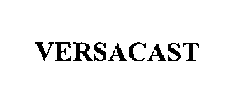 VERSACAST