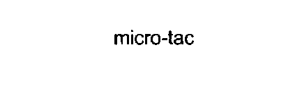 MICRO-TAC
