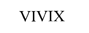 VIVIX