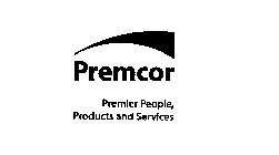 PREMCOR PREMIER PEOPLE, PRODUCTS AND SERVICES