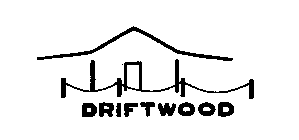 DRIFTWOOD