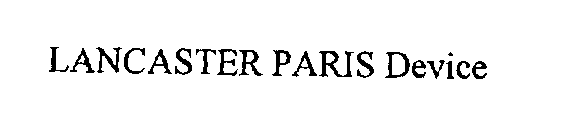 LANCASTER PARIS DEVICE