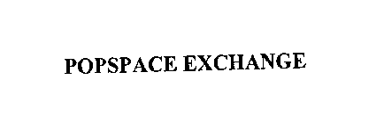 POPSPACE EXCHANGE