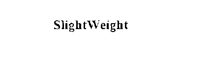 SLIGHTWEIGHT