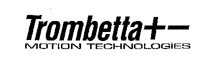 TROMBETTA + - MOTION TECHNOLOGIES