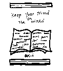 KEEP YOUR MIND ON THE WORD