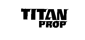 TITAN PROP