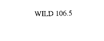 WILD 106.5