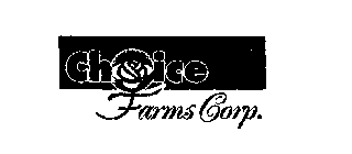 CHOICE FARMS CORP.