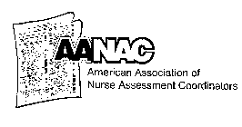 AANAC AMERICAN ASSOCIATION OF NURSE ASSESSMENT COORDINATORS