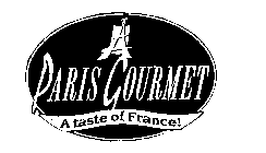 A PARIS GOURMET A TASTE OF FRANCE!