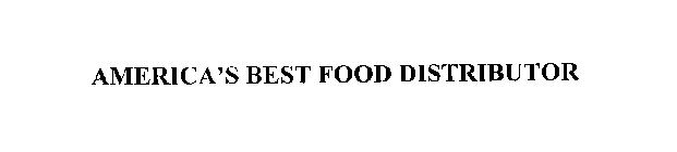 AMERICA'S BEST FOOD DISTRIBUTOR