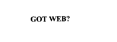 GOT WEB?