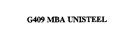 G409 MBA UNISTEEL