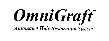OMNIGRAFT AUTOMATED HAIR RESTORATION SYSTEM