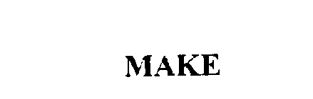 MAKE