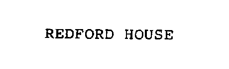 REDFORD HOUSE
